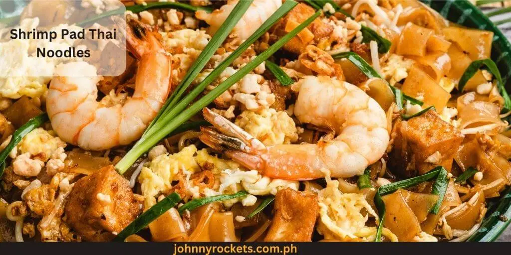 Shrimp Pad Thai Noodles Popular items of  My Thai Kitchen Menu in  Philippines