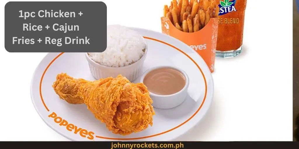 1pc Chicken + Rice + Cajun Fries + Reg Drink: