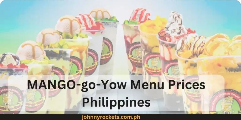 MANGO-go-Yow Menu Prices Philippines January 2024