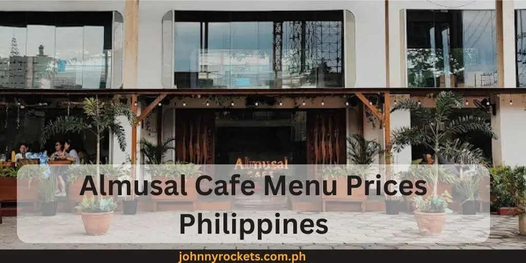 Almusal Cafe Menu Prices Philippines