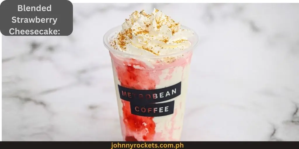 Blended Strawberry Cheesecake 1