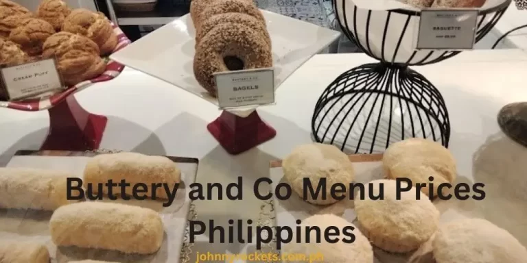 Buttery and Co Menu Prices Philippines January 2024