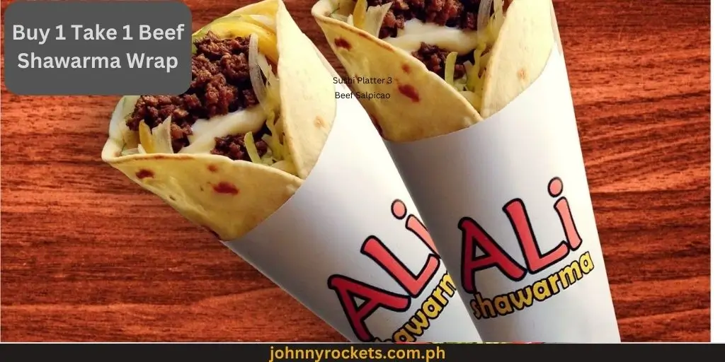 Buy 1 Take 1 Beef Shawarma Wrap: