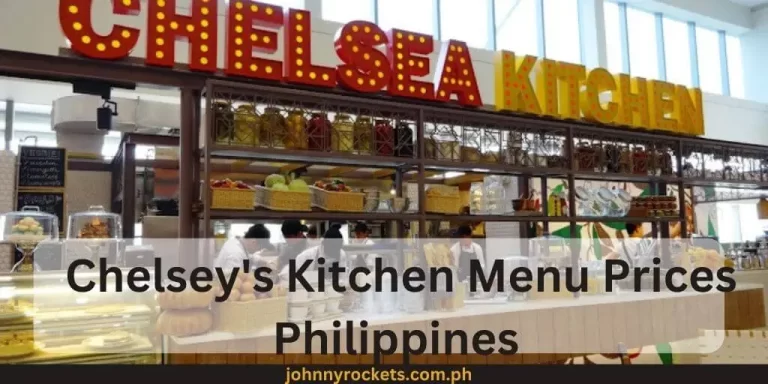 Chelsey’s Kitchen Menu Prices Philippines January 2024