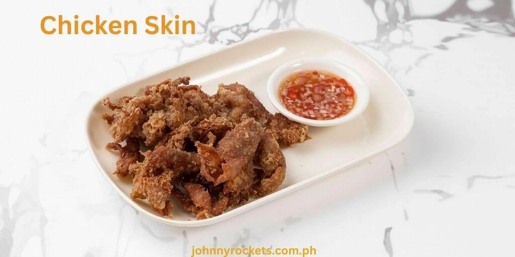 Chicken Skin: 