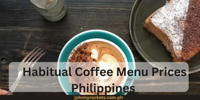 Habitual Coffee Menu Prices Philippines January 2024