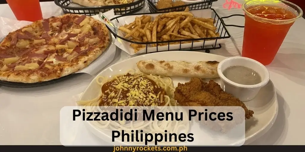 Pizzadidi Menu Prices Philippines 