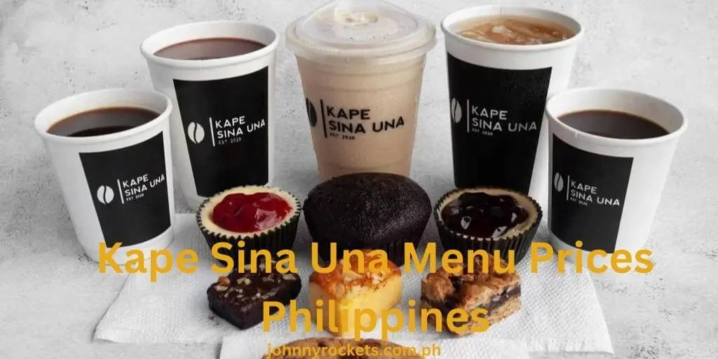 Kape Sina Una  Menu Prices Philippines