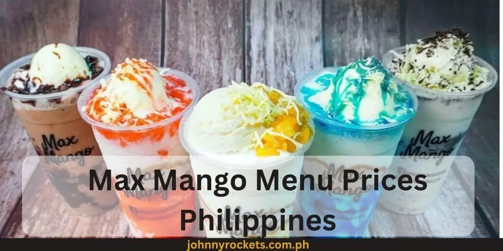 Max Mango Menu Prices Philippines