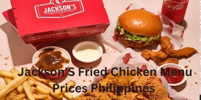 Jackson’S Fried Chicken Menu Prices Philippines January 2024