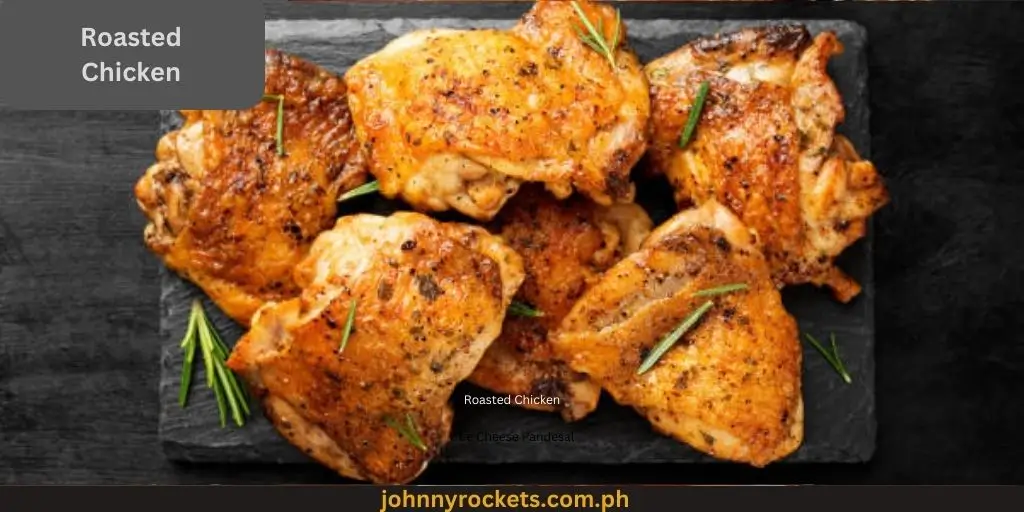 Roasted Chicken: 