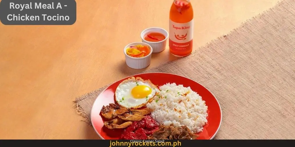 Royal Meal A - Chicken Tocino: 