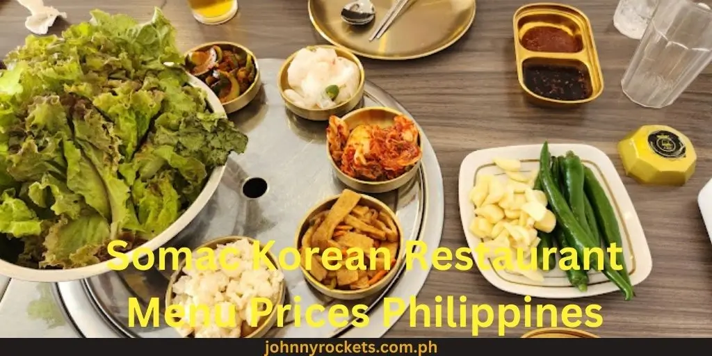 Somac Korean Restaurant Menu Prices Philippines 