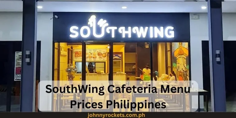 SouthWing Cafeteria Menu Prices Philippines January 2024