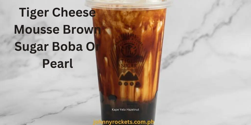 Tiger Cheese Mousse Brown Sugar Boba Or Pearl: