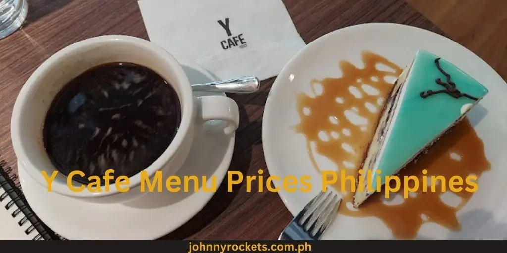 Y Cafe Menu Prices Philippines