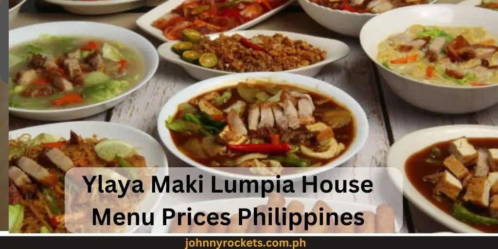 Ylaya Maki and Lumpia House Menu Prices Philippines 