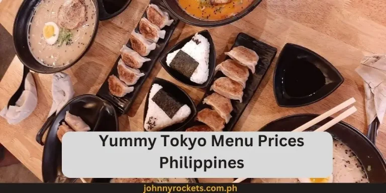 Yummy Tokyo Menu Prices Philippines January 2024