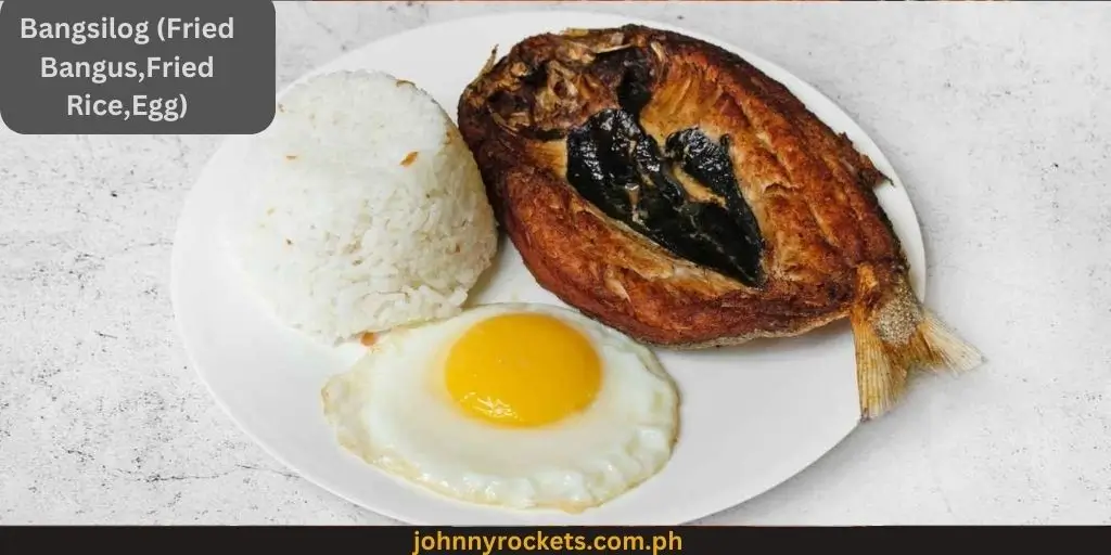 Bangsilog (Fried Bangus,Fried Rice,Egg)