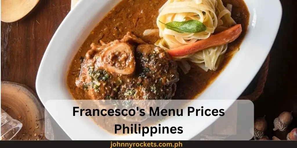 Francesco's Menu Prices Philippines