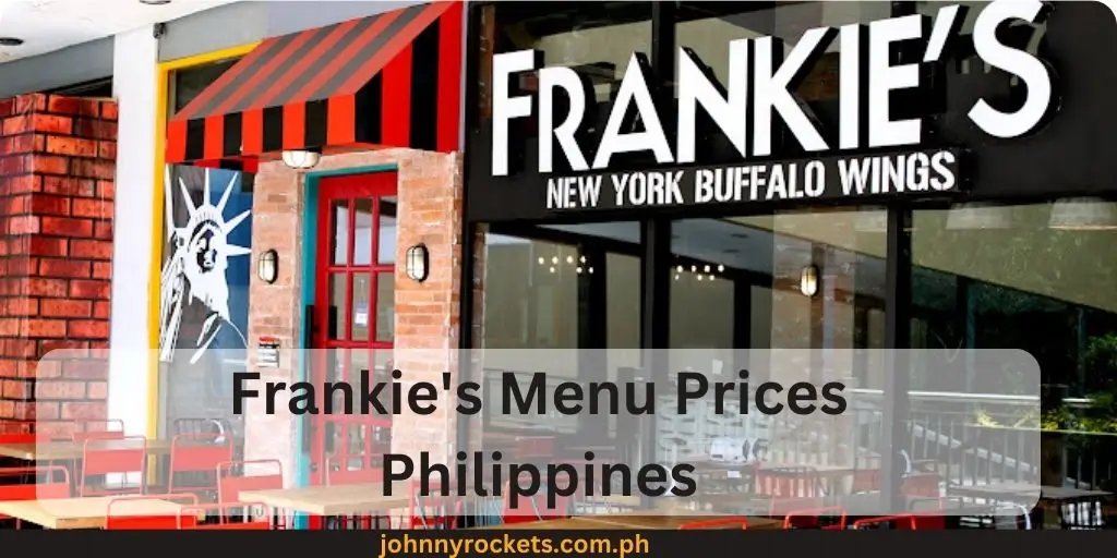 Frankie's Menu Prices Philippines
