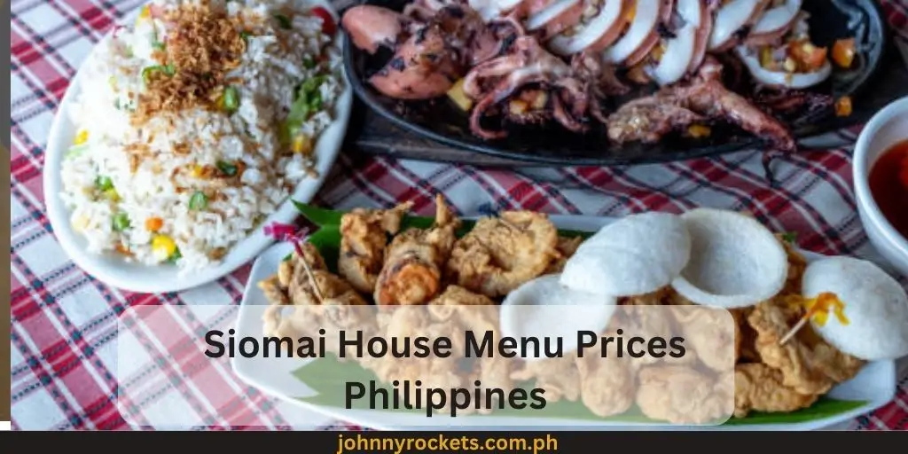 Siomai House Menu Prices Philippines 