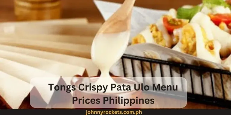 Tongs Crispy Pata Ulo Menu Prices Philippines January 2024